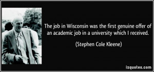 The job in Wisconsin was the first genuine offer of an academic job in ...