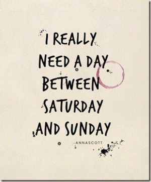 AbyquiltLife, Quotes, The Weekend, Sunday, Funny, So True, Saturday ...