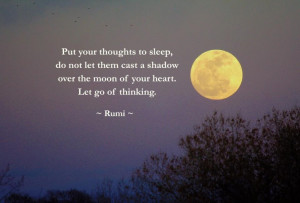 Put your thoughts to sleep, do not let them cast a shadow over the ...