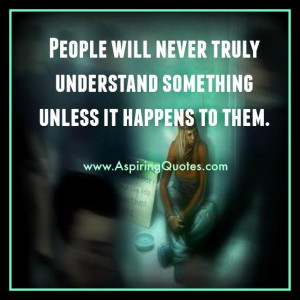 People will never truly understand you