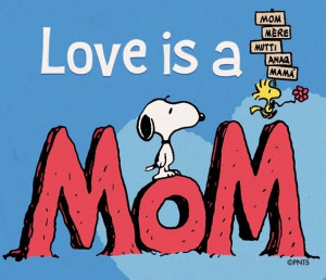 quote via www.Facebook.com/SnoopyPeanutssnoopychar Brown, Mommy Quotes ...