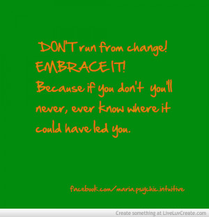 Supportive Quotes For Embracing Change