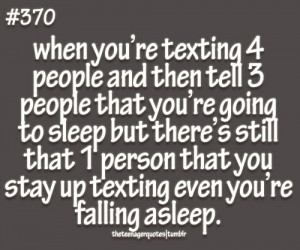 Texting People And Then Tell That You Going Sleep