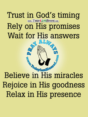 Quotes About Trusting Gods Timing Trust in god's timing