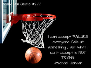 can accept failure everyone fails at something but what i can t accept ...