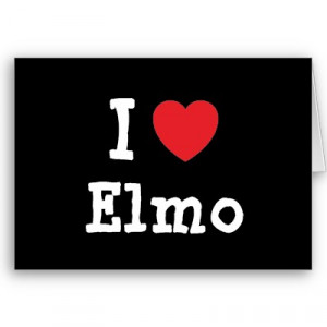 love elmo damn so much !