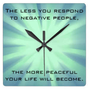 Less you respond to negative people Quote | Blue Square Wall Clocks
