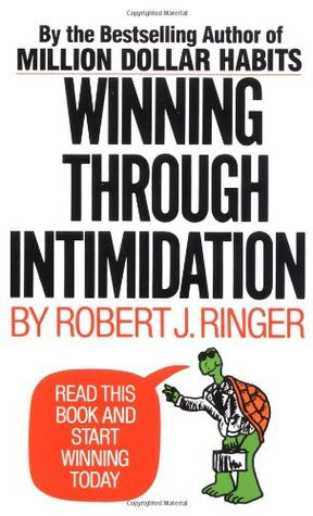 Start by marking “Winning Through Intimidation” as Want to Read: