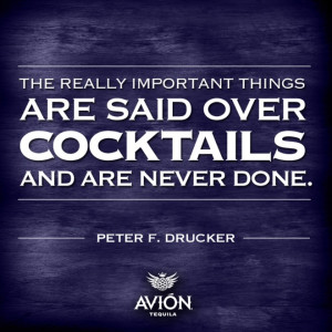 quote, #inspiration, #cocktails, #peterdrucker, #drucker, #tequila ...