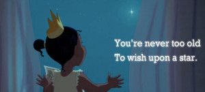 You’re never too old to wish upon a star.