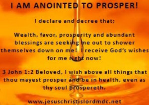 this declaration and decree with me i am anointed to prosper i declare ...