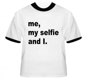 Me, My Selfie and I. Funny T Shirt