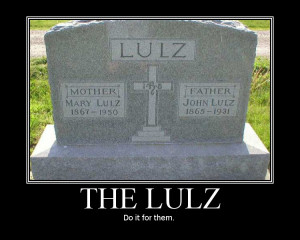 The LULZ.
