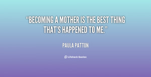 quote-Paula-Patton-becoming-a-mother-is-the-best-thing-137268_1.png