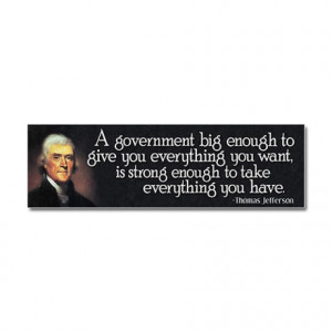 ... Gifts > 2012 Election Auto > Thomas Jefferson Quote Car Magnet 10 x 3