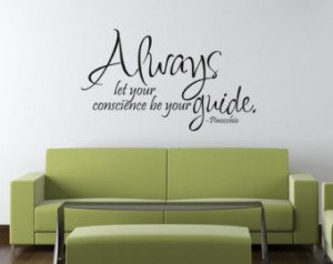 ... Quote Room Decor - Always let your conscience be your guide