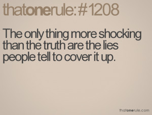 Lying Hurts More Truth Quotes