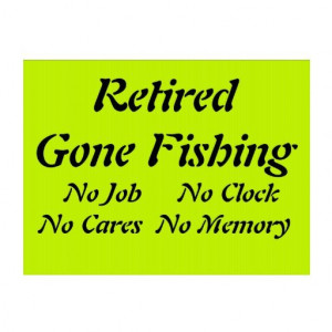 Retired Gone Fishing Signs