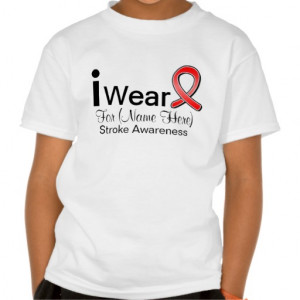 Personalize I Wear a Stroke Awareness Ribbon Tee Shirt