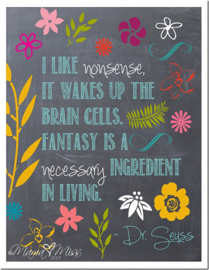Dr. Seuss Quote http://www.mamamiss.com ©2013