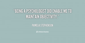 quote-Pamela-Stephenson-being-a-psychologist-did-enable-me-to-56640 ...