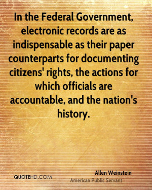 In the Federal Government, electronic records are as indispensable as ...