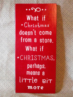 The Grinch Who Stole Christmas Quote - Wooden Sign - Christmas Decor