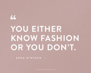 The 50 Most Inspiring Fashion Quotes Of All Time