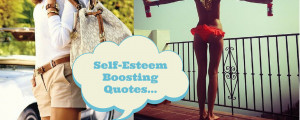 Self-EsteemBoosting Quotes...
