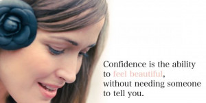 Quote - Confidence is the ability to look beautiful, without needing ...