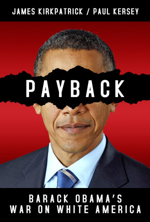 January 20, 2013: Revenge: Obama's War on White America