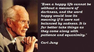 Carl Jung Quotation on a happy life.