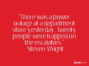 There was a power outage at a department store yesterday. Twenty ...