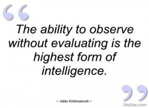 the ability to observe without evaluating jiddu krishnamurti