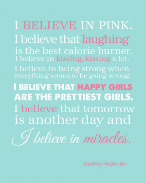 Audrey Hepburn Quotes I Believe in Pink