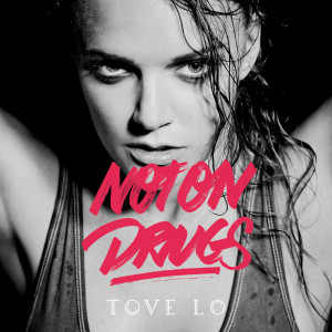 Tove Lo “Not On Drugs” (Video Premiere)