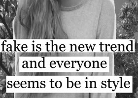 Being Fake Quotes & Sayings