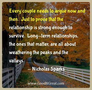 Nicholas Sparks Inspirational Quotes - Every couple needs to argue now ...