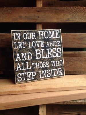 Welcome Home Love Quotes Welcome sign-in our home let