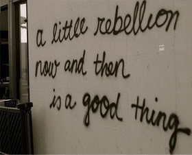 Quotes about Rebellion
