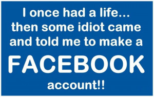 had a life before Facebook