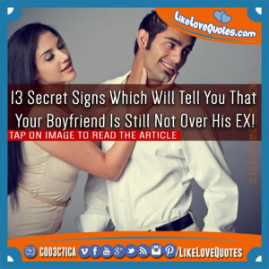 13 Secret Signs Which Will Tell You That Your Boyfriend Is Still Not ...