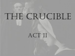 are The Crucible Act 2 Characters harvard. Born in this crucible ...