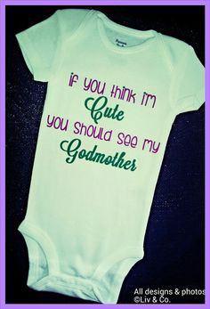Onesie, Bodysuit, Romper and Shirt, Baby Outfit, Godmother Gift, Funny ...