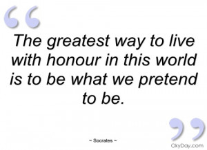 the greatest way to live with honour in socrates