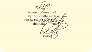 ... -measured-by-the-breaths-we-take-Quote-Vinyl-Sticker-Decal-sma-qu3-54