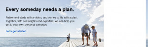 ... plan. Together, we can help you get to your own personal someday