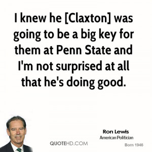 knew he [Claxton] was going to be a big key for them at Penn State ...