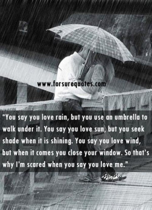 am scared when you say me you love me