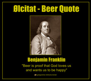 Ben Franklin Quote Beer And
